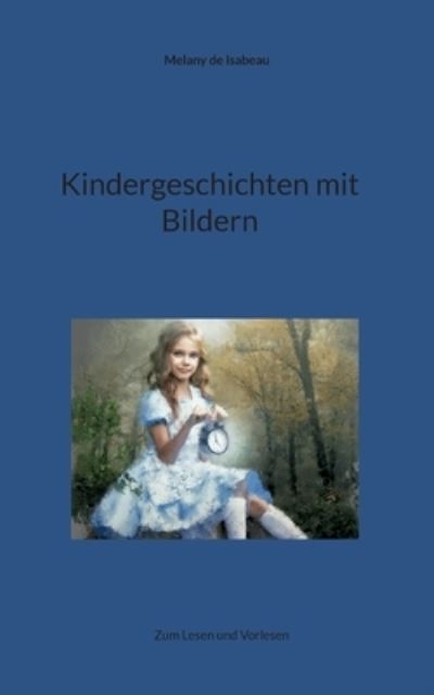 Cover for Melany de Isabeau · Kindergeschichten mit Bildern (Book) (2022)