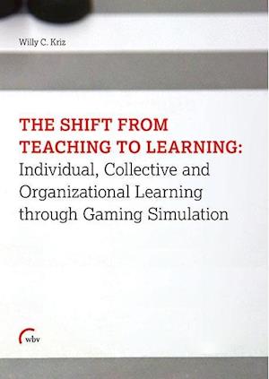 Cover for Willy Christian Kriz · Shift From Teaching To Learning (Paperback Book) (2014)