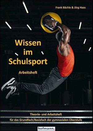 Cover for Frank Bächle · Wissen im Schulsport - Arbeitsheft (Pamphlet) (2021)