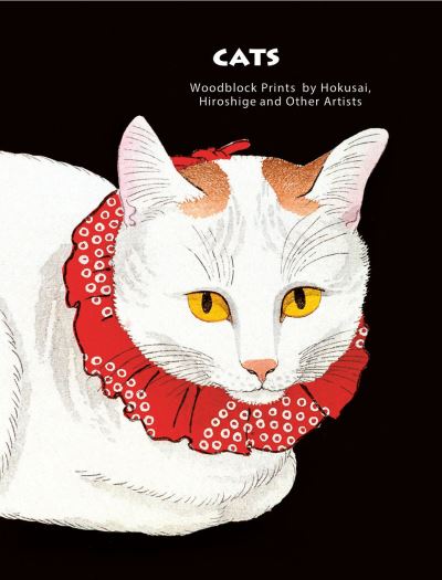 Cover for Joycelyn Bouquillard · Cats of Japan: By Masters of the Woodblock Print (Hardcover Book) (2024)