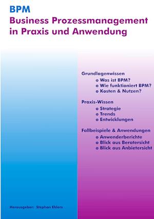 Cover for Stephan Ehlers · BPM - Business Prozessmanagement in Praxis und Anwendung (Paperback Book) (2006)
