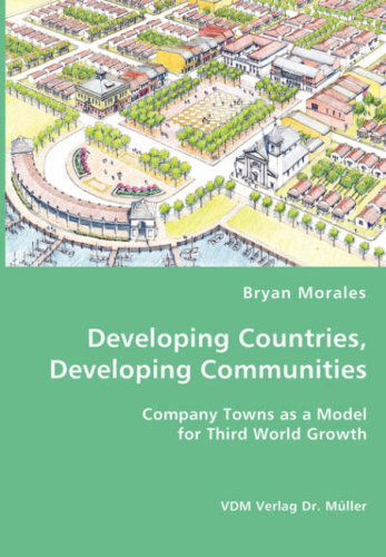 Cover for Bryan Morales · Developing Countries, Developing Communities (Paperback Book) (2008)