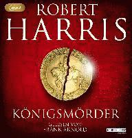 Königsmörder - Robert Harris - Musiikki - Penguin Random House Verlagsgruppe GmbH - 9783837163209 - keskiviikko 2. marraskuuta 2022