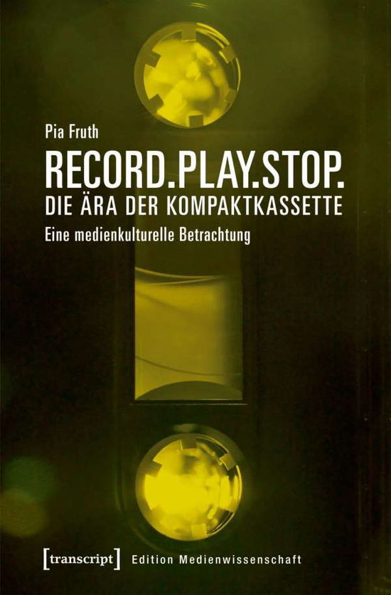 Cover for Fruth · Record.Play.Stop. - Die Ära der K (Book)