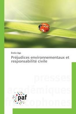 Cover for Ugo · Préjudices environnementaux et resp (Bok)