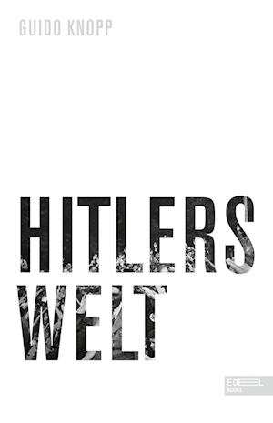 Cover for Guido Knopp · Hitlers Welt (Book) (2022)