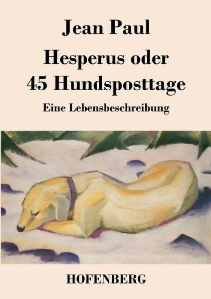 Cover for Jean Paul · Hesperus Oder 45 Hundsposttage (Paperback Book) (2016)