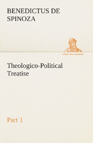 Cover for Benedictus De Spinoza · Theologico-political Treatise  -  Part 1 (Tredition Classics) (Paperback Book) (2013)