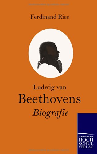 Cover for Ferdinand Ries · Beethoven-biografie (Paperback Book) [German edition] (2010)