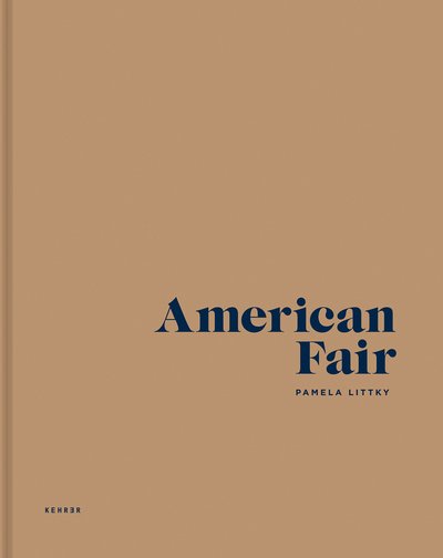 Cover for Pamela Littky · American Fair (Inbunden Bok) (2018)