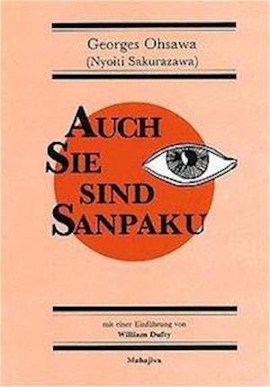 Cover for Georges Ohsawa · Auch Sie sind Sanpaku (Paperback Book) (1992)