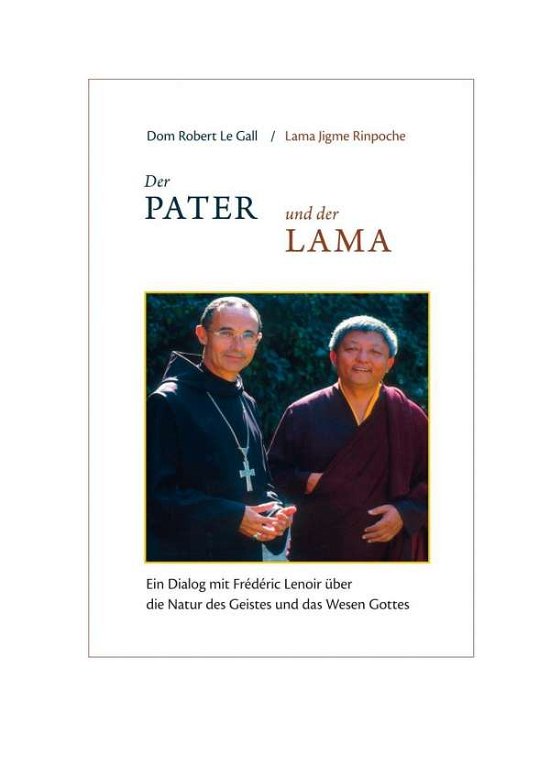 Cover for Lama Jigme Rinpoche · Der Pater und der Lama (Paperback Bog) (2018)