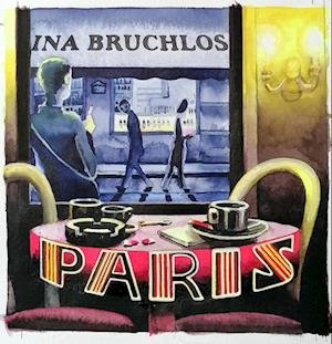 Cover for Ina Bruchlos · Paris (Buch) (2023)