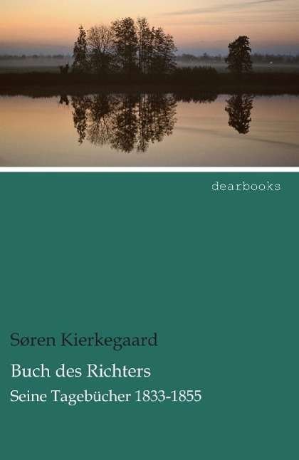 Buch des Richters - Kierkegaard - Boeken -  - 9783954558209 - 