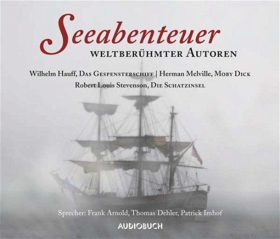 Cover for Arnold,frank / Dehler,thomas / Imhof · Seeabenteuer WeltberÜhmter Autoren (CD) (2017)