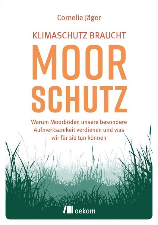 Cover for Jäger · Klimaschutz braucht Moorschutz (Book)