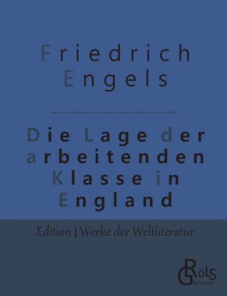 Cover for Friedrich Engels · Die Lage der arbeitenden Klasse in England (Paperback Bog) (2019)