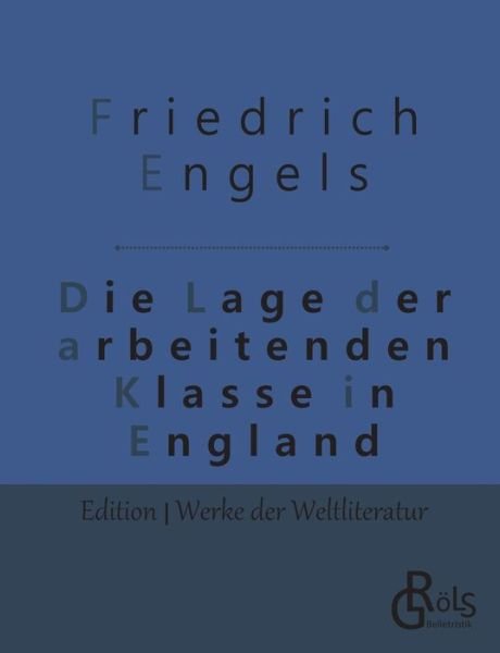 Cover for Friedrich Engels · Die Lage der arbeitenden Klasse in England (Paperback Book) (2019)