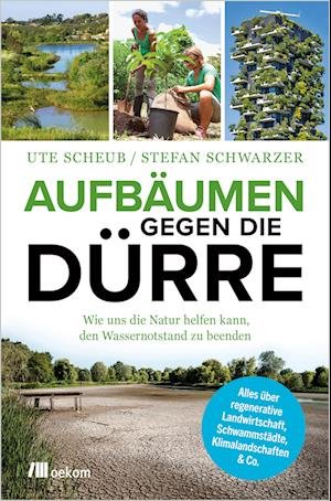 Cover for Stefan Schwarzer · Aufbäumen gegen die Dürre (Book) (2023)