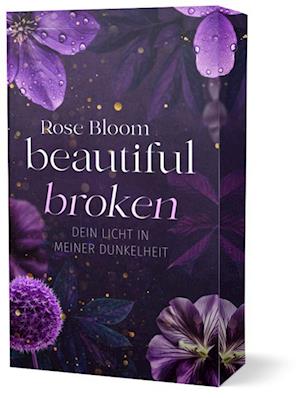 Cover for Rose Bloom · Beautiful Broken (Book) (2024)