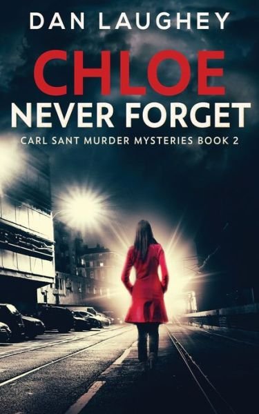 Cover for Dan Laughey · Chloe - Never Forget (Pocketbok) (2021)