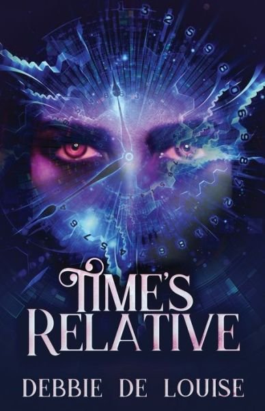 Cover for Debbie De Louise · Time's Relative (Paperback Book) [2nd edition] (2021)