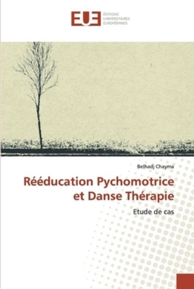 Cover for Chayma · Rééducation Pychomotrice et Dans (Buch) (2019)