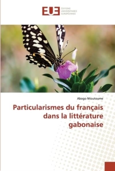Cover for Ntoutoume · Particularismes du français d (Bok) (2020)