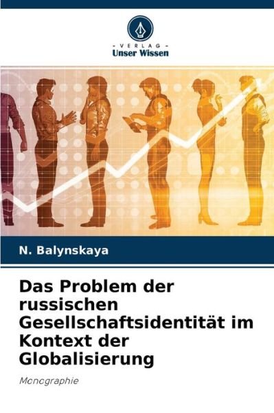 Cover for N Balynskaya · Das Problem der russischen Gesellschaftsidentitat im Kontext der Globalisierung (Pocketbok) (2021)