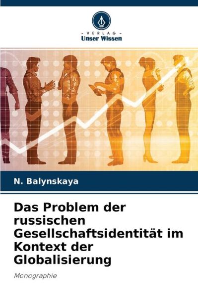 Cover for N Balynskaya · Das Problem der russischen Gesellschaftsidentitat im Kontext der Globalisierung (Paperback Book) (2021)