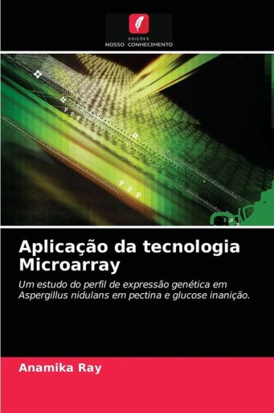 Cover for Anamika Ray · Aplicacao da tecnologia Microarray (Paperback Book) (2021)