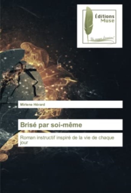 Cover for Mirlene Hérard · Brisé par soi-même (Paperback Book) (2021)