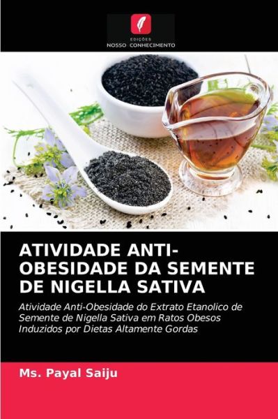 Cover for MS Payal Saiju · Atividade Anti-Obesidade Da Semente de Nigella Sativa (Paperback Book) (2021)