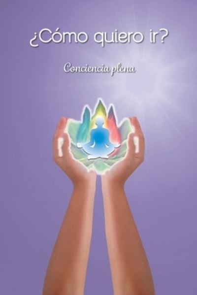 Cover for Grupo Anjos de Luz · ?Como quiero ir? (Paperback Book) (2021)