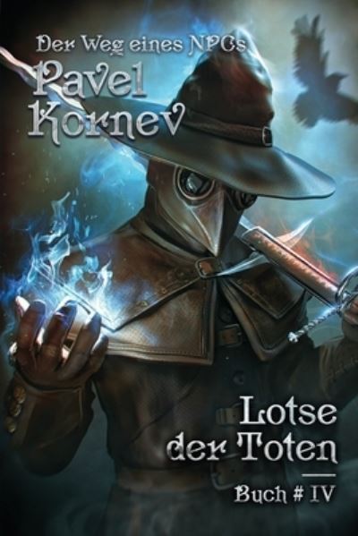 Cover for Pavel Kornev · Lotse der Toten (Pocketbok) (2022)