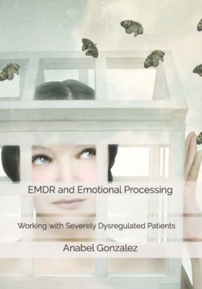 Cover for Anabel Gonzalez · EMDR and Emotional Processing (Paperback Book) (2020)