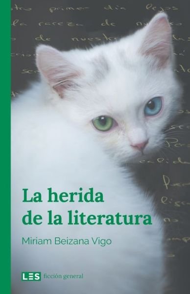 Cover for Miriam Beizana Vigo · La herida de la literatura (Pocketbok) (2020)