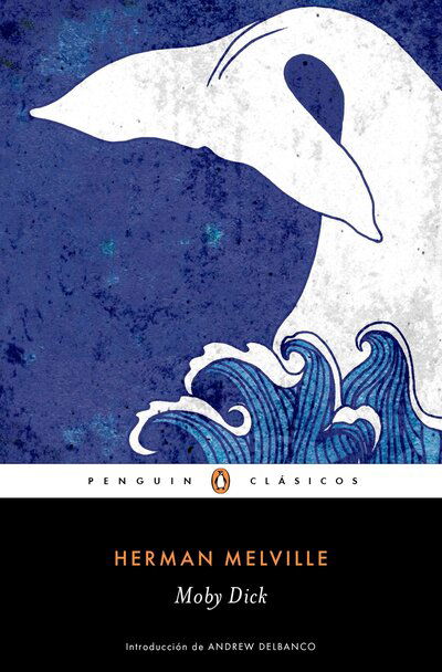 Cover for Herman Melville · Moby Dick / Spanish Edition (Paperback Book) (2017)