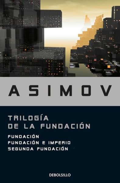 Cover for Isaac Asimov · Trilogia de la Fundacion / The Foundation Trilogy (Taschenbuch) (2012)