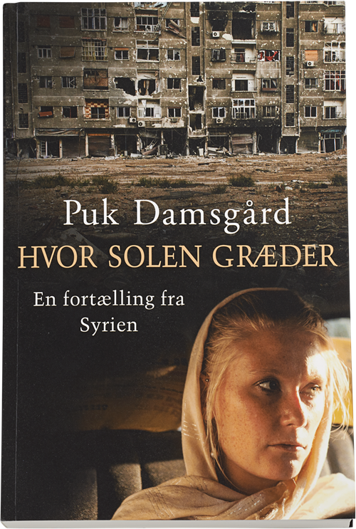 Cover for Puk Damsgård Andersen · Hvor solen græder (Sewn Spine Book) [1st edition] (2014)