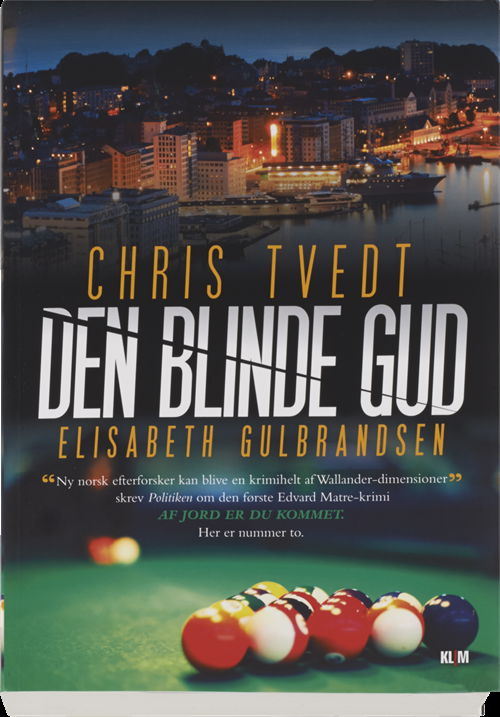 Cover for Chris Tvedt · Den blinde gud (Heftet bok) [1. utgave] (2015)