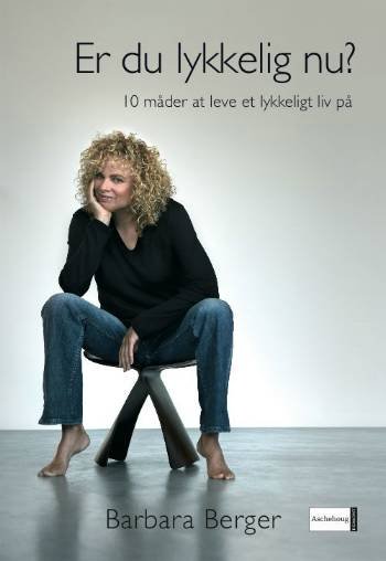 Cover for Barbara Berger · Er du lykkelig nu? (Indbundet Bog) [1. udgave] (2007)