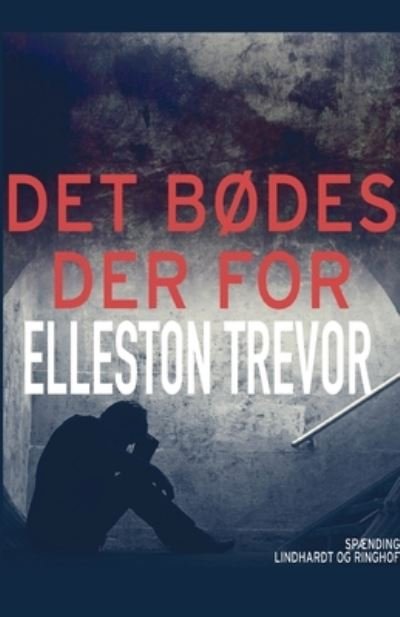 Cover for Elleston Trevor · Det bødes der for (Poketbok) [2:a utgåva] (2019)