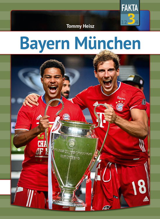 Cover for Tommy Heisz · Fakta 3: Bayern München (Hardcover Book) [1. Painos] (2020)