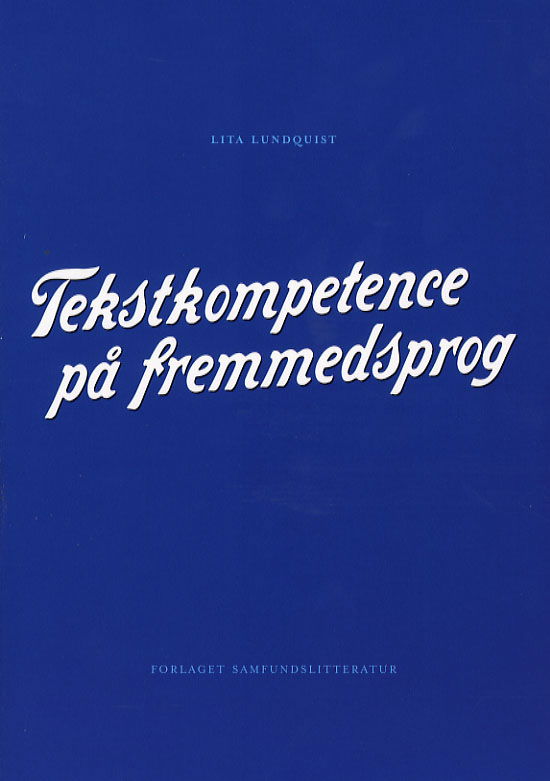 Cover for Lita Lundquist · Tekstkompetence på fremmedsprog (Sewn Spine Book) [1º edição] (2006)