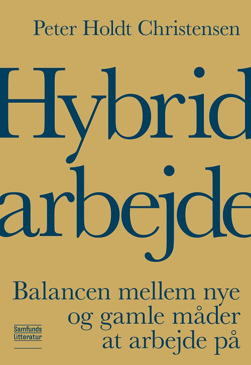 Cover for Peter Holdt Christensen · Hybridarbejde (Sewn Spine Book) [1º edição] (2022)