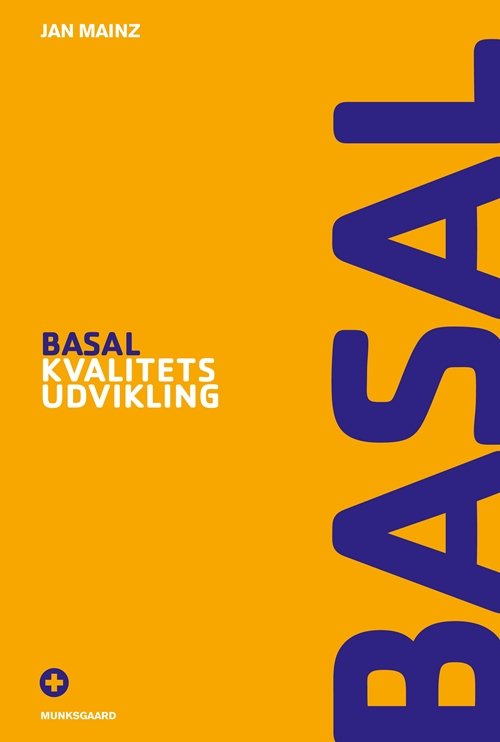 Cover for Jan Mainz · Basal-serien: Basal kvalitetsudvikling (Sewn Spine Book) [1st edition] (2017)