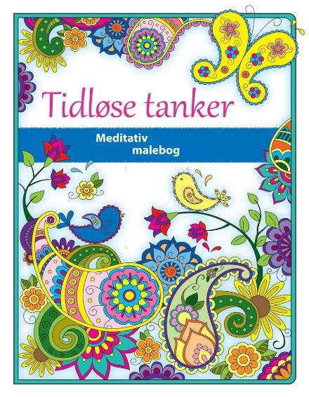 Meditativ malebog: Tidløse tanker - Karen Rhodes - Books - ProRex Forlag - 9788770681209 - June 21, 2016