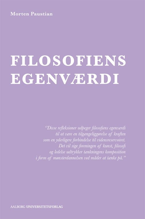 Cover for Morten Paustian · Filosofiens egenværdi (Taschenbuch) [1. Ausgabe] (2013)