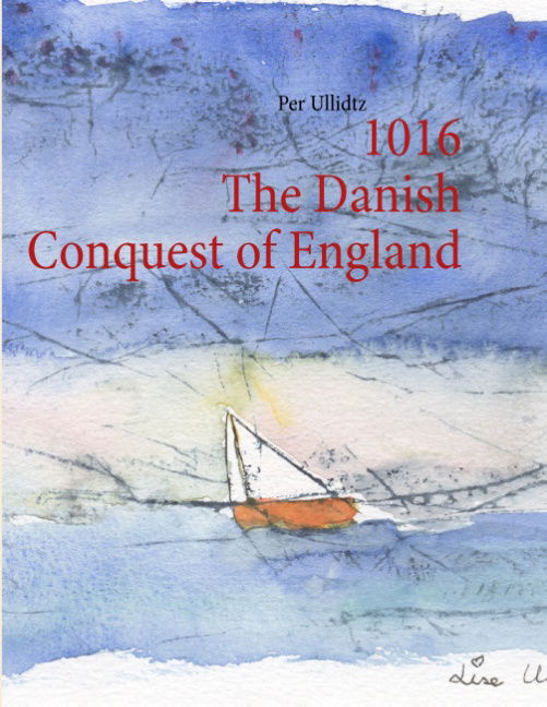 Cover for Per Ullidtz · 1016 The Danish Conquest of England (Paperback Book) [1. wydanie] [Paperback] (2014)